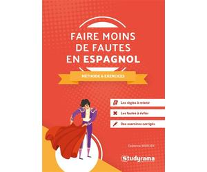 Faire moins de fautes en espagnol Méthode et exercices - Fabienne Mercier - Studyrama Eds - Poche - Méthode de langue