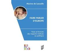 Faire parler d'Europe Marine De Lassalle (Auteur)