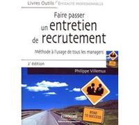 Faire passer un entretien de recrutement Philippe Villemus (Auteur)