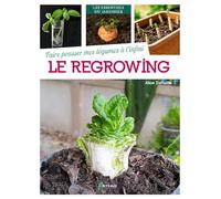 Faire pousser mes légumes à l'infini : le regrowing
