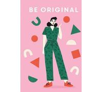 Faire preuve d'originalité