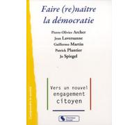 Faire (re)naître la démocratie