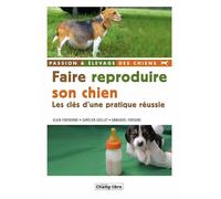 FAIRE REPRODUIRE SON CHIEN