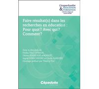 Faire résultat(s) dans les recherches en éducation: Pour quoi? Avec qui? Comment? - Collectif Esperluette - Cepadues - broché - Essai