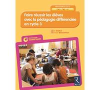 Faire réussir les élèves avec la pédagogie différenciée en Cycle 3