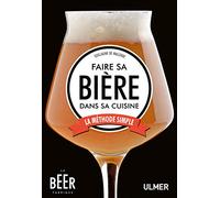 Faire sa bière dans sa cuisine - La méthode simple: La méthode simple
