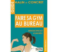 Faire sa gym au bureau: Méthode discrète et efficace