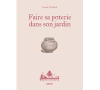 Faire sa poterie dans son jardin - Coralie Lesage - Eugen Ulmer Eds - relié - Guide