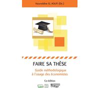 Faire sa thèse Guide méthodologique à l'usage des économistes - Bruno Latour - Campus Ouvert - broché - Guide