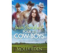 Faire Semblant pour les Cow-boys: Un Romance harem inversé avec fausse relation