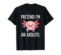 Faire Semblant Que Je suis Un Costume d'halloween Axolotl Ad T-Shirt