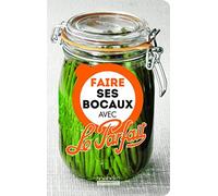 Faire ses bocaux avec le parfait de inconnu (2014) Broché