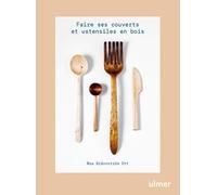Faire Ses Couverts Et Ustensiles En Bois