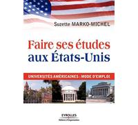 Faire ses études aux Etats-Unis – Universités américaines : mode d'emploi