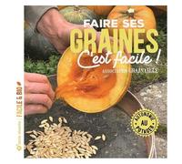 Faire Ses Graines C'est Facile ! - Autonomie Au Potager