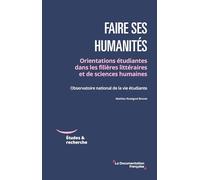 Faire ses humanités: Orientations étudiantes dans les filières littéraires et de sciences humaines