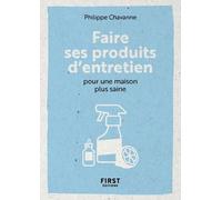 Philippe Chavanne – Le petit livre pour faire ses produits d'entretien pour une maison plus saine – First