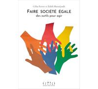 Faire société égale: Des outils pour agir