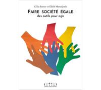 Faire société égale Des outils pour agir - Célia Ferrer - Double Ponctuation - broché - Essai