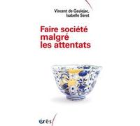 Faire société malgré les attentats Vincent de Gauléjac (Auteur), Isabelle Seret (Auteur)