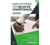 Faire soi-même son bilan de compétences: 12e édition