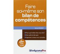 Faire soi-même son bilan de compétences: pour quel métier êtes-vous fait ? Des outils et des quiz
