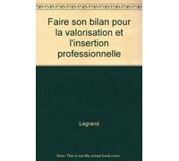 Faire son bilan pour la valorisation et l'insertion professionnelle