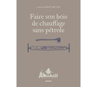 Faire son bois de chauffage sans pétrole