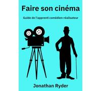 Faire son cinéma