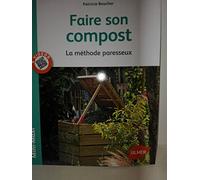 Faire son Compost. La méthode paresseux