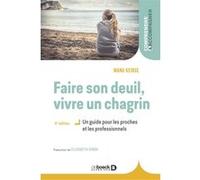 Faire son deuil, vivre un chagrin Elisabeth Kinoo (Traduction), EMMANUEL KEIRSE (Auteur)