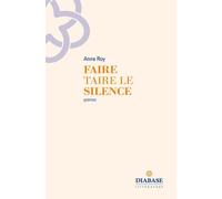 Faire taire le silence