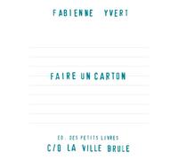 Faire un carton - Fabienne Yvert - Ville Brule Eds La - broché - Poésie
