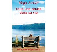 Faire une pause dans sa vie