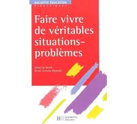 Faire Vivre De Veritables Situations-Problemes