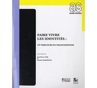 Faire vivre les identitées. Un parcours en francophonie