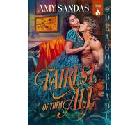 Fairest of Them All The Fairchild Cousins, #1 - Amy Sandas - Dragonblade Publishing - ebook (ePub) - Livre