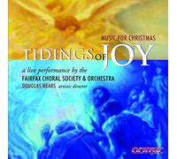 Fairfax Choral Society and Orchestr - Tidings of Joy: Music for Christmas