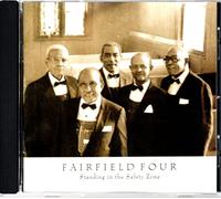 Fairfield Four - Standing in The Safety Zone