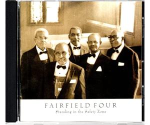 Fairfield Four - Standing in the Safety Zone