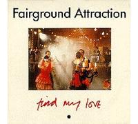 FAIRGROUND ATTRACTION - FIND MY LOVE 12 INCH (12" SINGLE) UK RCA 1988