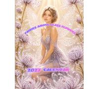 Fairies Among Glass Flowers 2027 Calendar