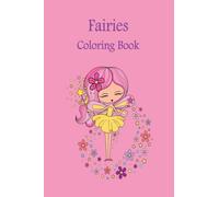 Fairies Coloring Book: Beautiful fairies to color for kids ages 4-8