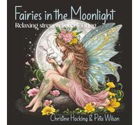 Fairies in the Moonlight: Relaxing stress relief colouring book
