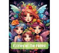 Fairies Of The Forest: A Coloring Whimsy