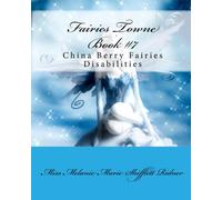 Fairies Towne Book #7: China Berry Fairies Disabilities