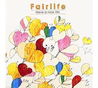 Fairlife - Have a Nice Life