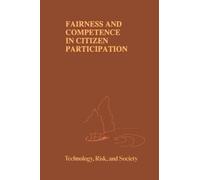 Fairness And Competence In Citizen Participation