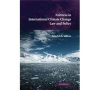 Fairness In International Climate Change Law And Policy