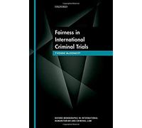 Fairness In International Criminal Trials